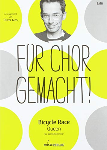 Bicycle Race für gemischten Chor. Chorpartitur. Für Chor gemacht! Arrangements von Oliver Gies von Bärenreiter-Verlag