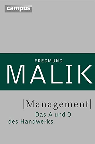 Management: Das A und O des Handwerks (Management: Komplexität meistern (Malik), 1) von Campus Verlag GmbH