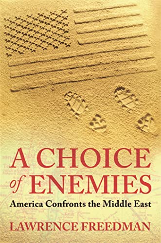 Choice Of Enemies: America Confronts the Middle East von Weidenfeld & Nicolson