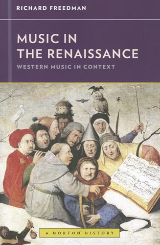 Music in the Renaissance (Western Music in Context: A Norton History, Band 0) von W. W. Norton & Company