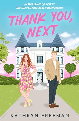 THANK YOU, NEXT: The hilarious and steamy fake dating romcom you need for 2024! (The Kathryn Freeman Romcom Collection) von One More Chapter