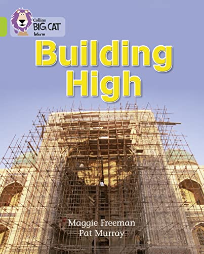 Building High: A non-chronological report about scaffolding. (Collins Big Cat) von Collins