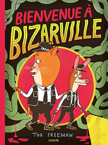 Bienvenue à Bizarville: Bizarville : Une ville qui porte bien son nom...