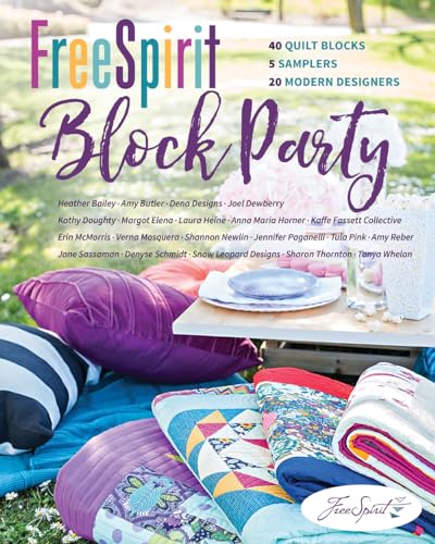 FreeSpirit Block Party: 40 Quilt Blocks, 5 Samplers, 20 Modern Designers von C&T Publishing