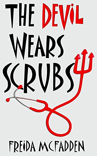 The Devil Wears Scrubs (Dr. Jane McGill, Band 1) von CREATESPACE