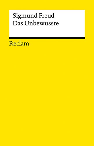 Das Unbewusste: Freud, Sigmund – Wissen über mentale Gesundheit – 18955 (Reclams Universal-Bibliothek) von Reclam Philipp Jun.