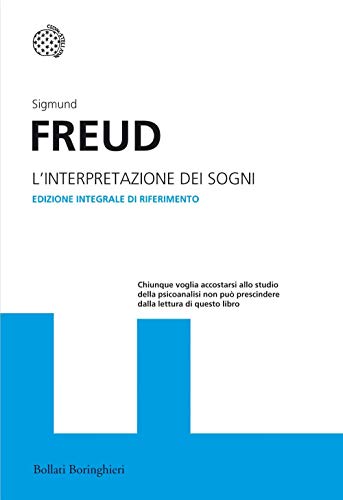 L'interpretazione dei sogni. Ediz. integrale (I grandi pensatori)