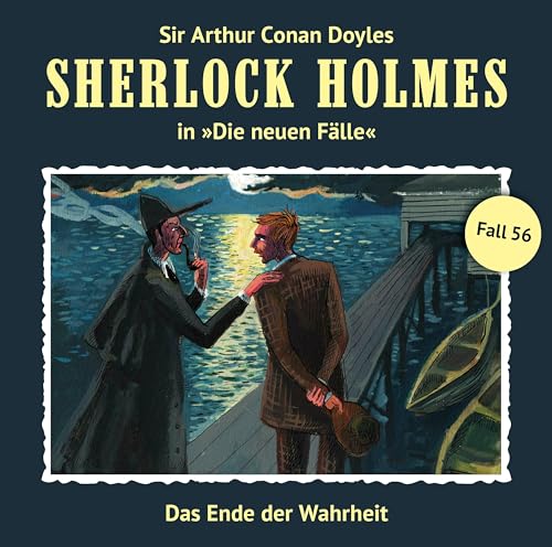 Sherlock Holmes - neuen Fälle Nr. 56: Das Ende der Wahrheit von Romantruhe