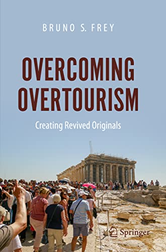 Overcoming Overtourism: Creating Revived Originals von Springer