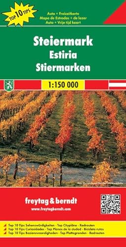 Steiermark: Top 10 Tips - Maßstab 1:150.000: Mit Top 10 Tipps Sehenswürdigkeiten, Top Cityplänen, Radrouten. Mit QR-Code (freytag & berndt Auto + Freizeitkarten)
