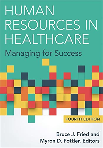 Human Resources in Healthcare: Managing for Success, Fourth Edition (AUPHA/HAP Book) von Health Administration Press