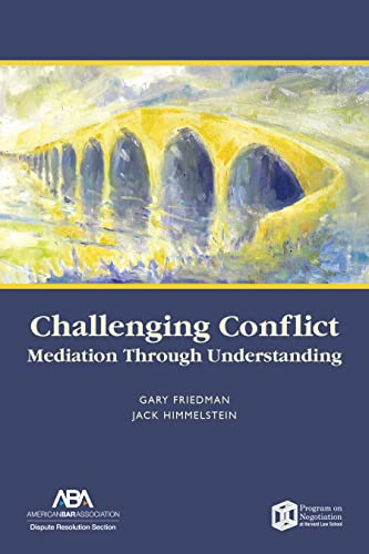 Challenging Conflict: Mediation Through Understanding