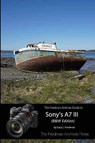 The Complete Guide to Sony's A7 III (B&W Edition) von Lulu
