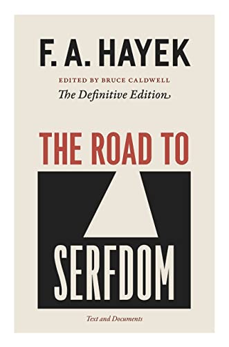 The Road to Serfdom: Text and Documents - the Definitive Edition