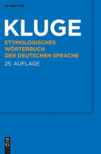 Kluge: Etymologisches Wörterbuch der deutschen Sprache