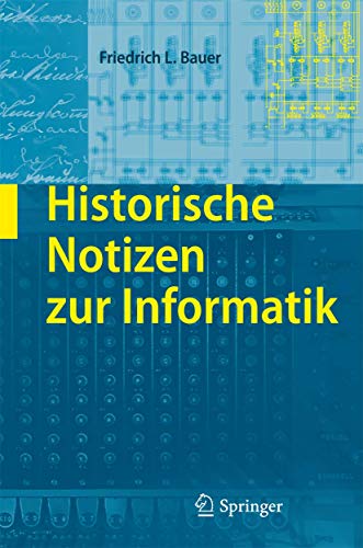 Historische Notizen zur Informatik von Springer