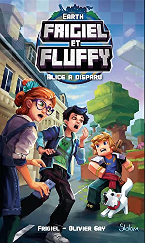 Frigiel et Fluffy Earth - Alice a disparu (1)