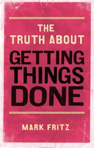 The Truth About Getting Things Done (New) von Pearson Business