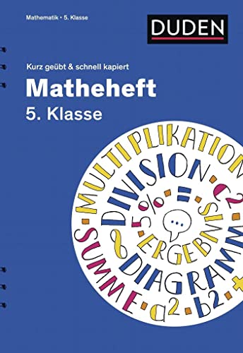Matheheft 5. Klasse - kurz geübt & schnell kapiert von Bibliograph. Instit. GmbH