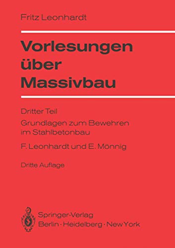 Vorlesungen über Massivbau: Dritter Teil Grundlagen zum Bewehren im Stahlbetonbau (German Edition)