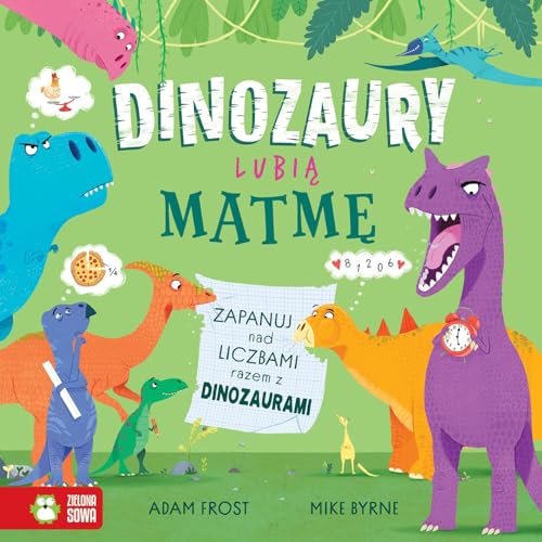 Dinozaury lubią matmę von Zielona Sowa