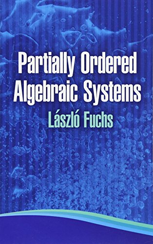 Partially Ordered Algebraic Systems (Dover Books on Mathematics) von Dover Publications Inc.