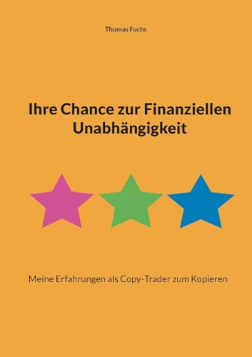 Ihre Chance zur Finanziellen Unabhängigkeit: Meine Erfahrungen als Copy-Trader zum Kopieren von BoD – Books on Demand