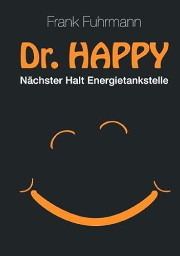Dr. Happy: Nächster Halt Energietankstelle