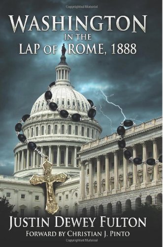 Washington in the Lap of Rome: Forward by Christian J. Pinto