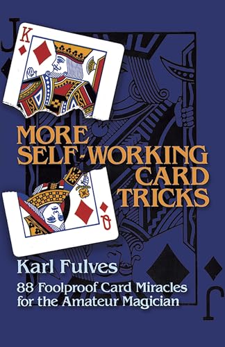 More Self-working Cards: 88 Foolproof Card Miracles for the Amateur Magician (Dover Magic Books) von Dover Publications