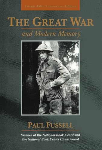 The Great War and Modern Memory: Twenty-Fifth Anniversary Edition von Oxford University Press, USA