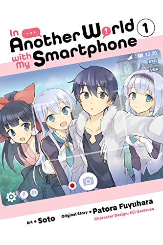 In Another World with My Smartphone, Vol. 1 (manga) (IN ANOTHER WORLD WITH MY SMARTPHONE GN) von Yen Press
