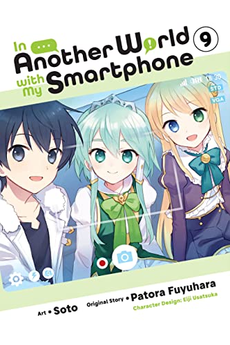 In Another World with My Smartphone, Vol. 9 (manga): Volume 9 (IN ANOTHER WORLD WITH MY SMARTPHONE GN, Band 9)