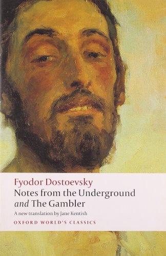 Notes from the Underground and The Gambler (Oxford World's Classics) von Oxford University Press