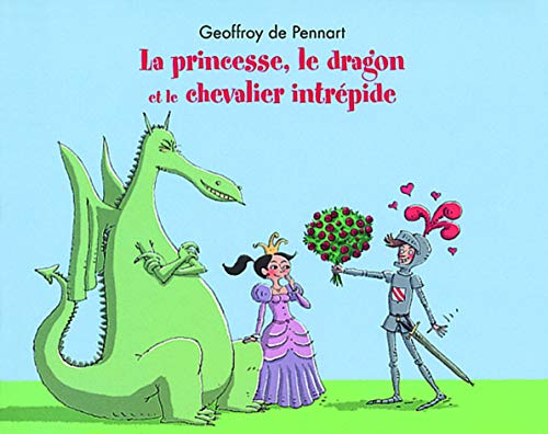 La princesse, le dragon, et le chevalier intrepide