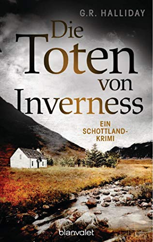 Die Toten von Inverness: Ein Schottland-Krimi (Monica Kennedy, Band 1) von Blanvalet