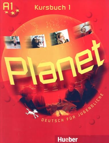 Planet 1: Deutsch für Jugendliche.Deutsch als Fremdsprache / Kursbuch von Hueber Verlag GmbH