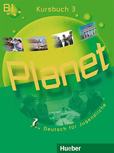 Planet 3: Deutsch für Jugendliche.Deutsch als Fremdsprache / Kursbuch von Hueber Verlag GmbH