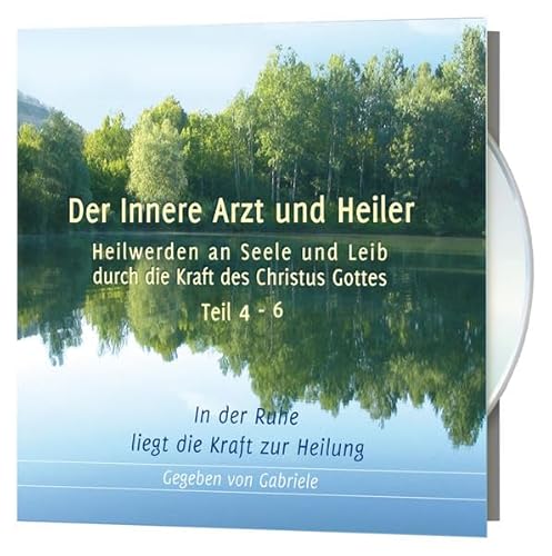 Der Innere Arzt und Heiler: In der Ruhe liegt die Kraft zur Heilung; CD-Box 2, 3CDs von Gabriele-Verlag Das Wort
