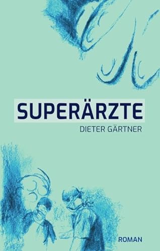 Superärzte von Idea Verlag GmbH