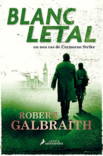 Blanc letal (Detectiu Cormoran Strike 4) (Novela (Best Seller), Band 4) von SALAMANDRA