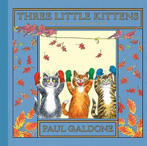 Three Little Kittens (Paul Galdone Classics)