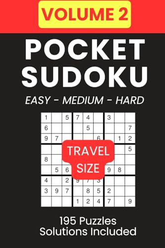 Pocket Sudoku Book For Adults (Volume 2) Travel Size, 195 Puzzles, Easy-Medium-Hard Puzzles, Solutions Included, 4x6 inches von Independently published