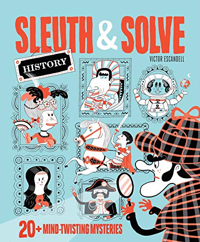 Sleuth & Solve: 20+ Mind-Twisting Mysteries: 1 von Chronicle Books