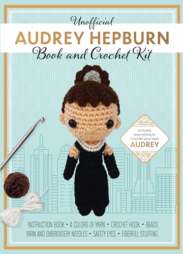 Unofficial Audrey Hepburn Book and Crochet Kit: Includes Everything to Crochet Your Own Audrey Hepburn von Chartwell Books