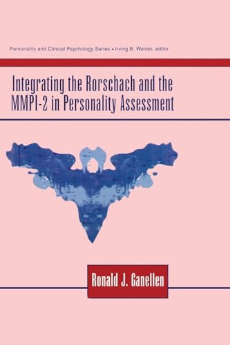 Integrating the Rorschach and the MMPI-2 in Personality Assessment von Routledge