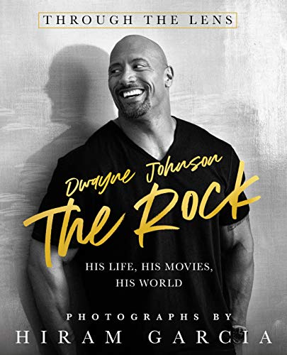 The Rock: Through the Lens: His Life, His Movies, His World von St. Martin's Press
