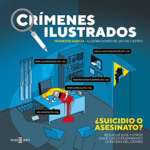 Crímenes ilustrados - ¿Suicidio o asesinato?: Resuelve este y otros once casos examinando la escena del crimen (Obras diversas)