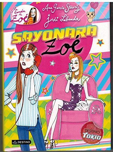 Sayonara, Zoe: La banda de Zoé 6