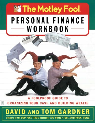The Motley Fool Personal Finance Workbook: A Foolproof Guide to Organizing Your Cash and Building Wealth (Motley Fool Books) von Touchstone